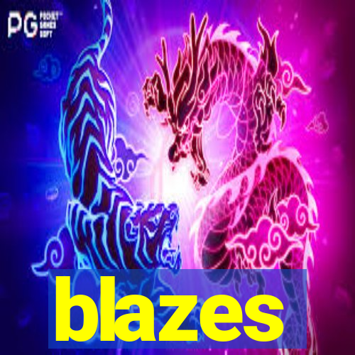 blazes