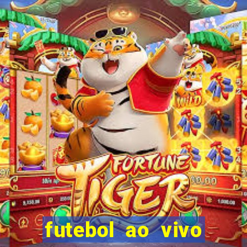 futebol ao vivo hoje futemax