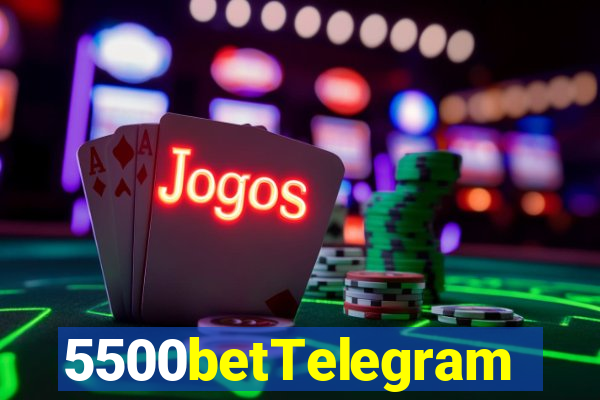 5500betTelegram