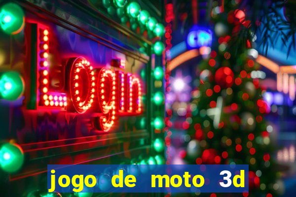 jogo de moto 3d de grau