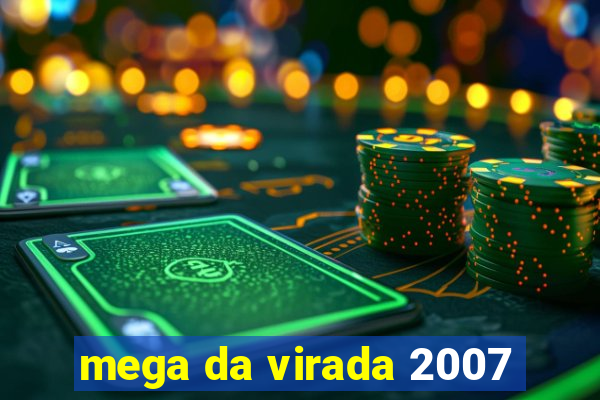 mega da virada 2007