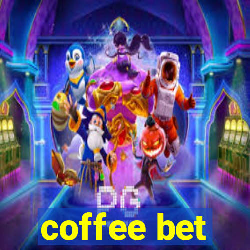 coffee bet