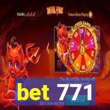 bet 771