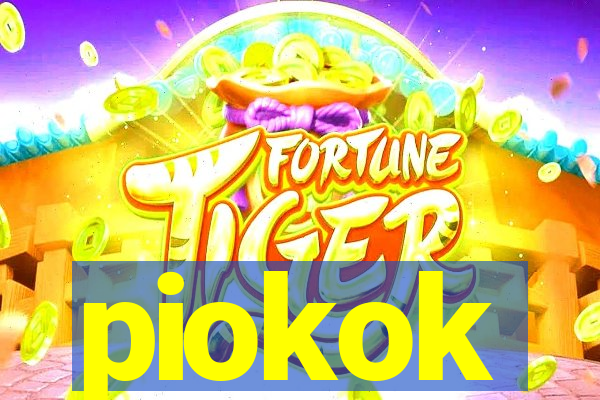 piokok