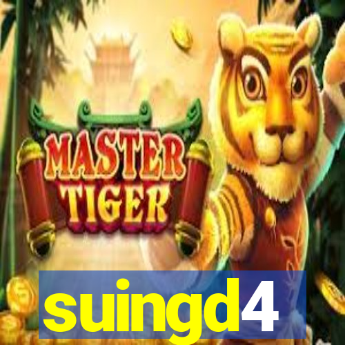 suingd4