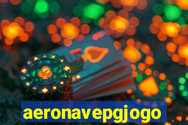 aeronavepgjogo