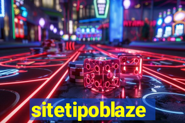 sitetipoblaze