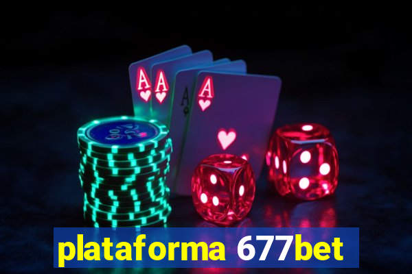 plataforma 677bet