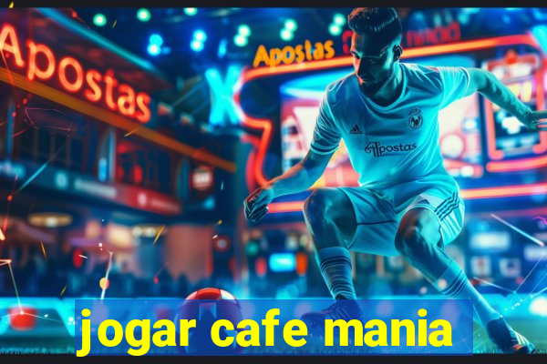 jogar cafe mania