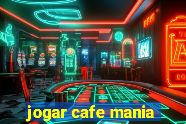 jogar cafe mania