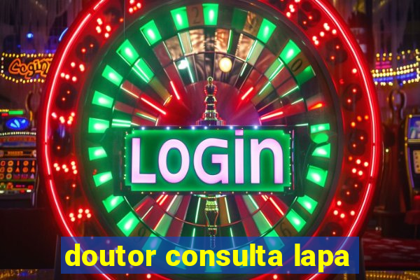 doutor consulta lapa