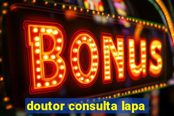 doutor consulta lapa