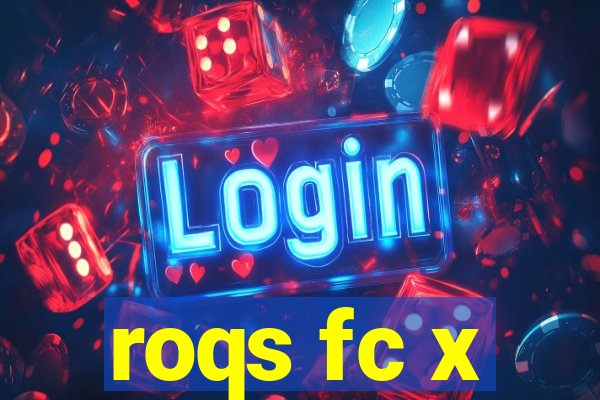 roqs fc x