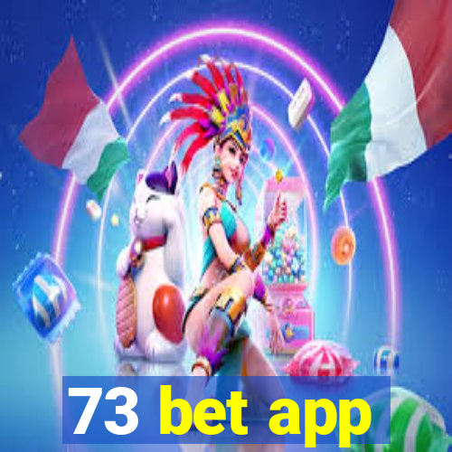 73 bet app