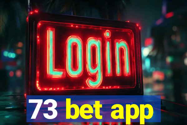 73 bet app