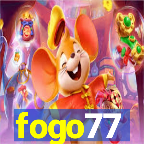 fogo77