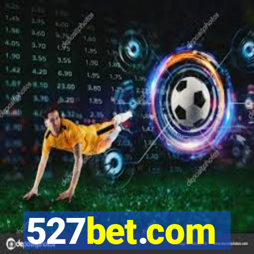 527bet.com