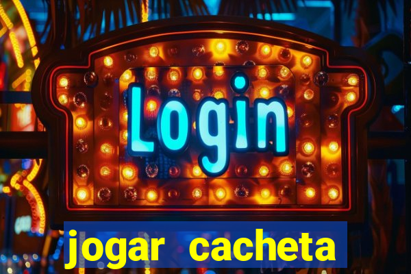 jogar cacheta online valendo dinheiro