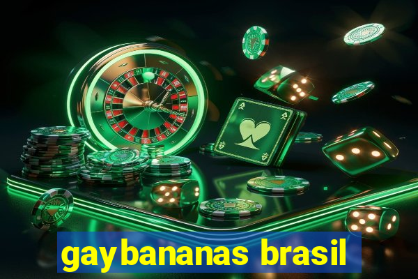 gaybananas brasil