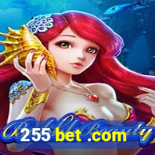 255 bet .com