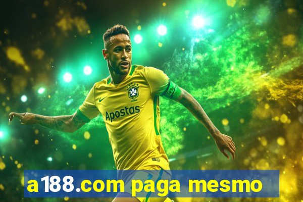 a188.com paga mesmo