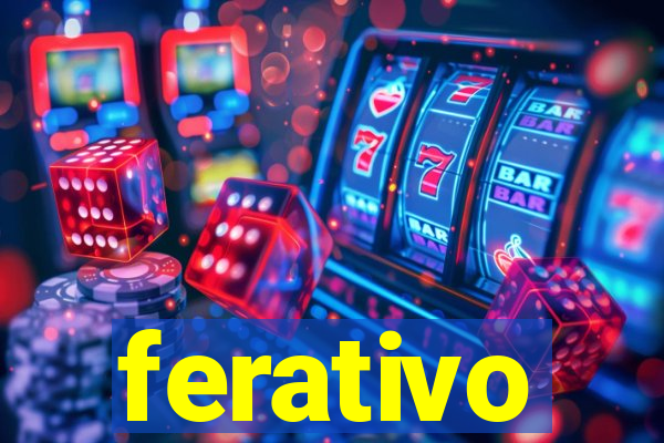 ferativo