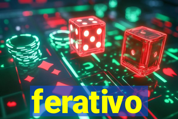 ferativo