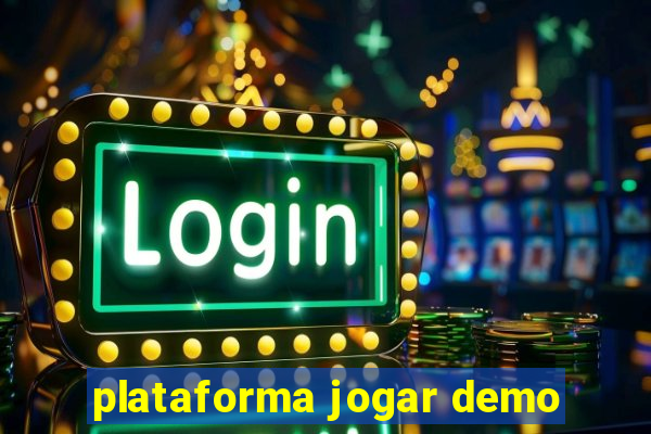 plataforma jogar demo