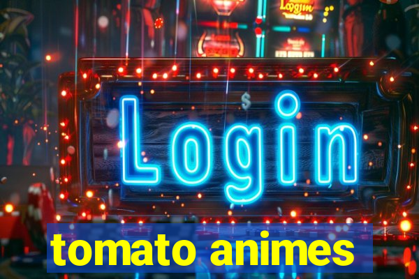 tomato animes