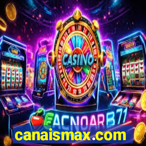 canaismax.com