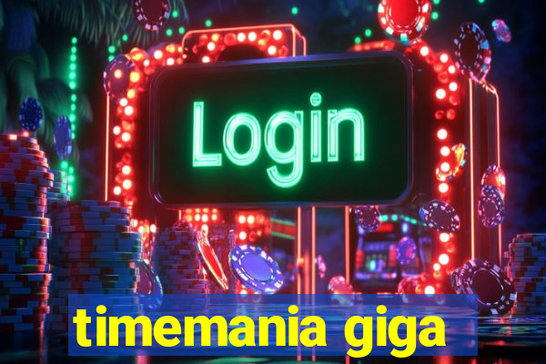 timemania giga