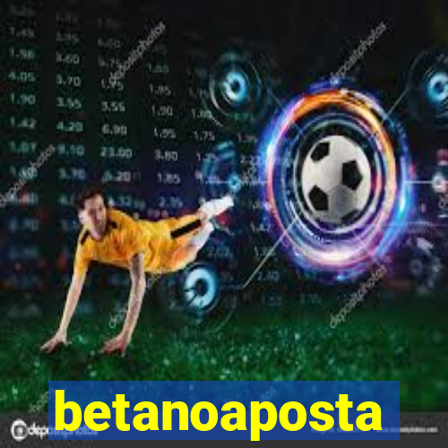 betanoaposta