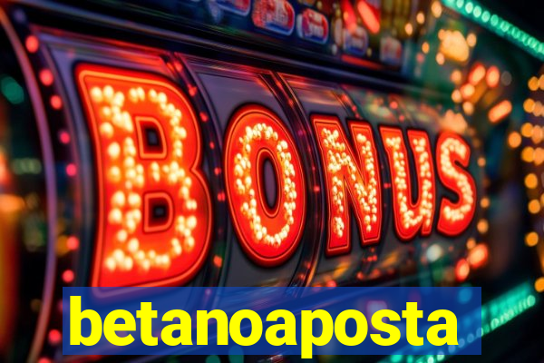 betanoaposta