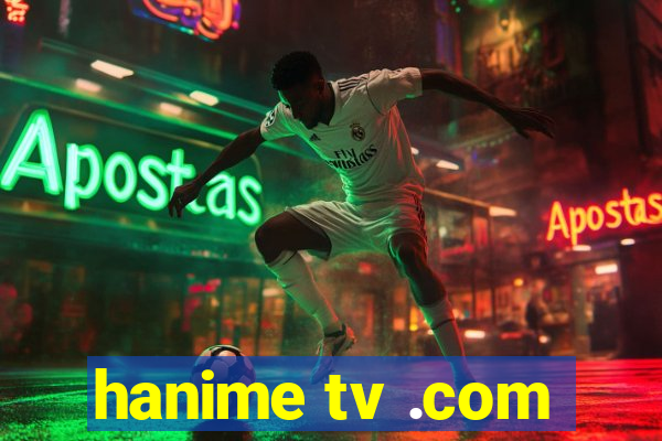 hanime tv .com