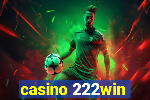 casino 222win