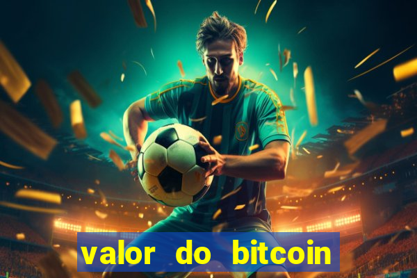 valor do bitcoin em 2020