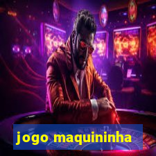 jogo maquininha