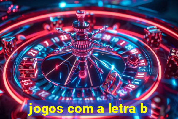 jogos com a letra b