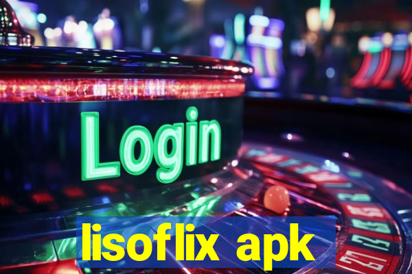 lisoflix apk