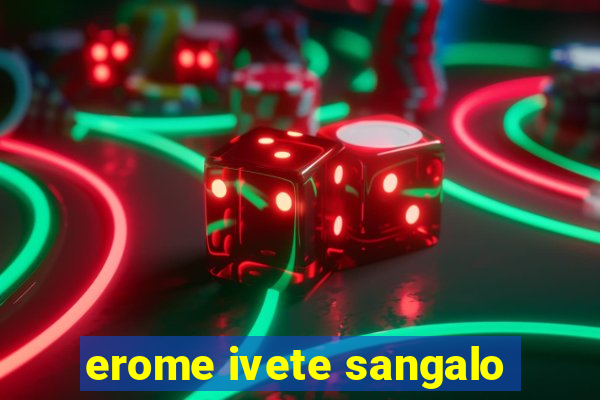 erome ivete sangalo