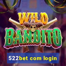 522bet com login