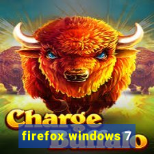 firefox windows 7