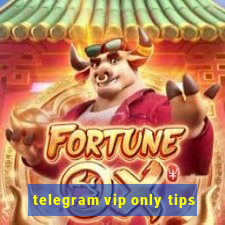 telegram vip only tips