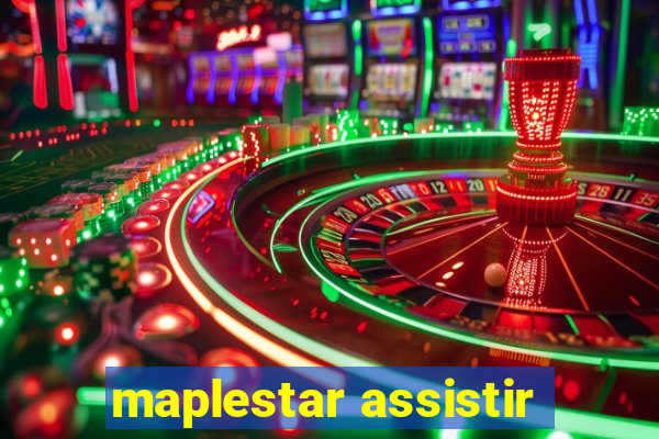 maplestar assistir