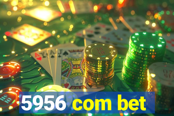 5956 com bet