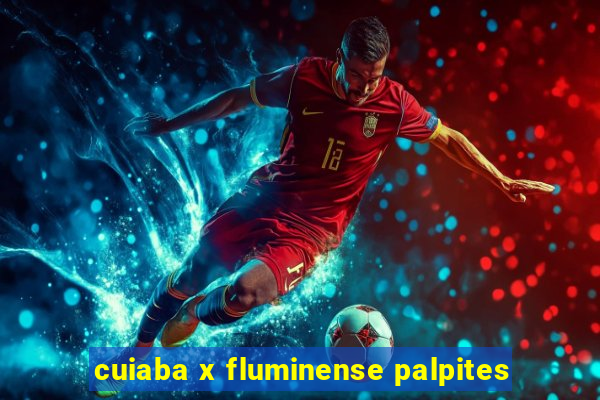 cuiaba x fluminense palpites