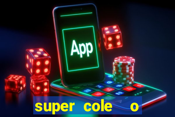 super cole  o 7784 jogos para pc download