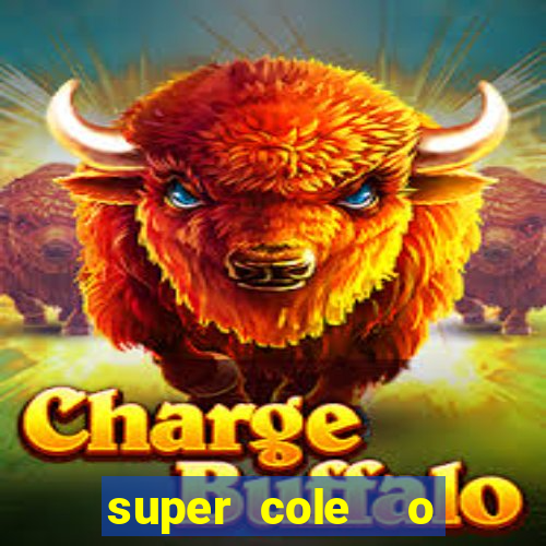 super cole  o 7784 jogos para pc download