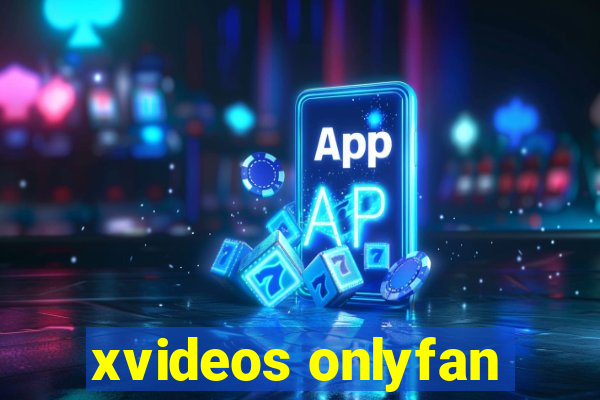 xvideos onlyfan