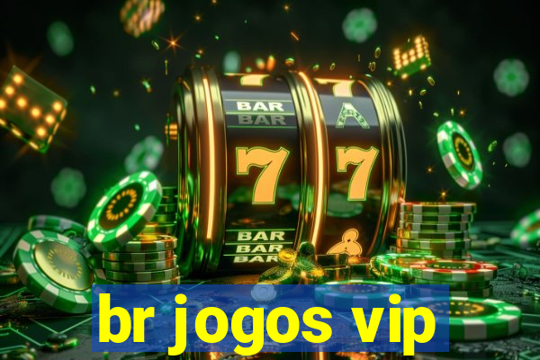 br jogos vip